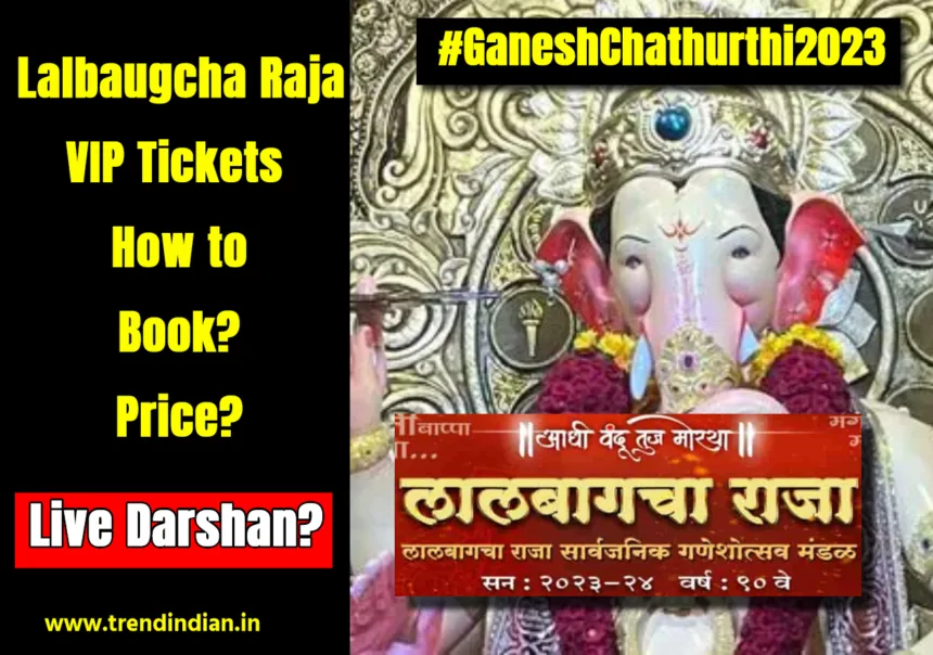 Lalbaugcha-Raja-VIP-Ticket-2023-Price-How-to-Book-Ganesh-Chaturthi