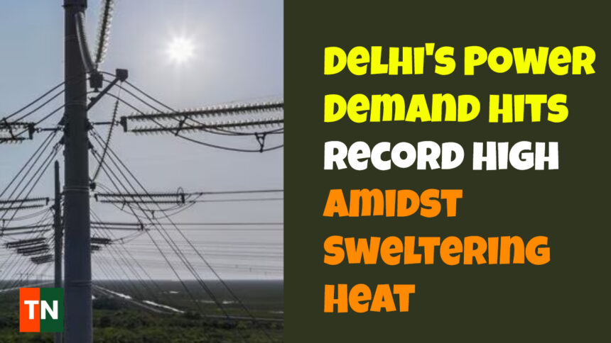 delhi-power-demand-touches-all-time-high-amid-heatwaves-no-relief-in-sight